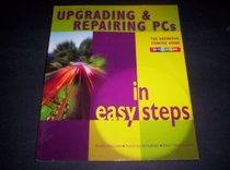 Upgrading & Repairing PCs In Easy Steps by Stuart Yarnold 2006
