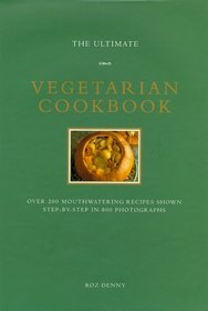 The Ultimate Vegetarian Cookbook (The Ultimate Series)