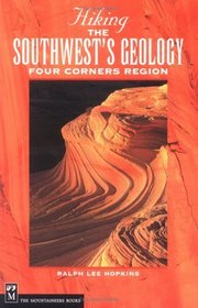 Hiking the Southwest's Geology: Four Corners Region (Hiking Geology)