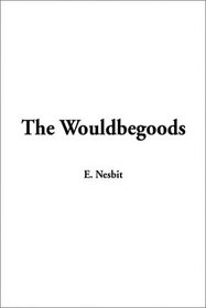 The Wouldbegoods