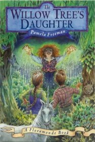The Willow Tree's Daughter (The Floramonde books)