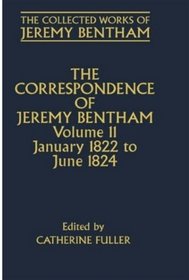 The Correspondence of Jeremy Bentham: Volume 11: January 1822 to June 1824 (The Collected Works of Jeremy Bentham)