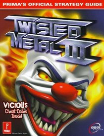 Twisted Metal 3: Prima's Official Strategy Guide