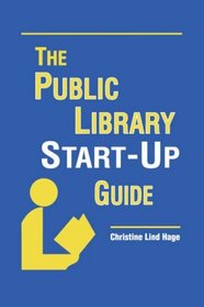 The Public Library Start-Up Guide