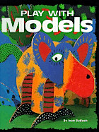 Play With Models (Play With Crafts)