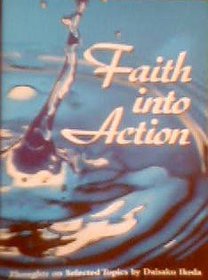 Faith Into Action: Thoughts on Selected Topics