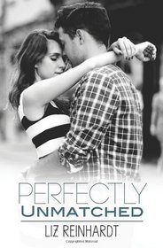 Perfectly Unmatched (A Youngblood Novel)