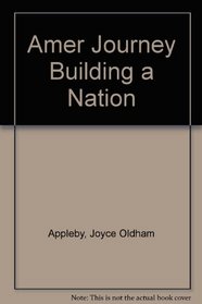 The American Journey: Building a Nation - California Edition