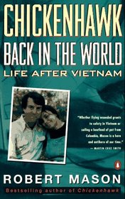 Chickenhawk: Back in the World : Life After Vietnam