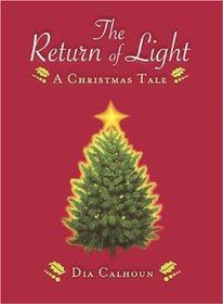 The Return of Light: A Christmas Tale