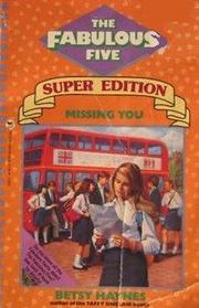 Missing You (Fabulous Five, Super Bk 3)
