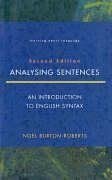 Analyzing Sentences: An Introduction to English Syntax (Learning About Language)