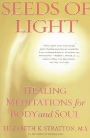 Seeds of Light : Healing Meditations for Body and Soul