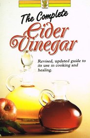 Cider Vinegar: Nature's Great Health-Promoter and Safest Treatment of Obesity