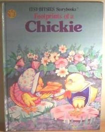 Footprints of a Chickie (Itsy-bitsies storybooks)