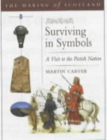 Surviving in Symbols (Making of Scotland)