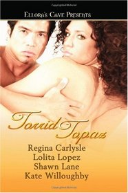 Torrid Topaz: Spanish Topaz / Illicit Bargain / Stone of Wrath / Secrets of the Jin-Hakku