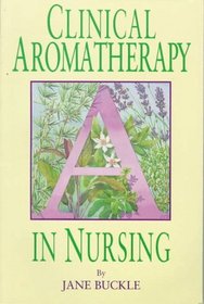 Clinical Aromatherapy in Nursing