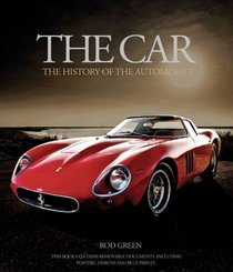 The Car: The History of the Automobile