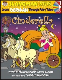 Learn German Through Fairy Tales Cinderella Level 1 (Foreign Language Through Fairy Tales) (Foreign Language Through Fairy Tales)