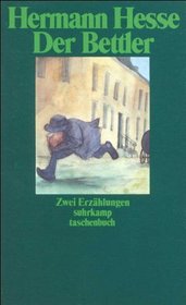 Der Bettler ; und, Unterbrochene Schulstunde: Zwei Erzahlungen (Suhrkamp Taschenbuch) (German Edition)