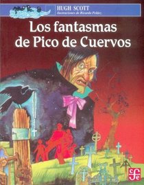 Los fantasmas de Pico de Cuervos (Spanish Edition)