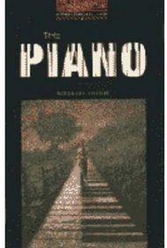The Piano: 700 Headwords (Oxford Bookworms)