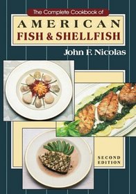 The Complete Cookbook of American Fish and Shellfish, 2nd Edition