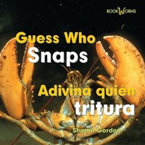 Guess Who Snaps / Adivina quien trirura (Guess Who Snaps / Adivina Quin Tritura) (Spanish Edition)