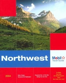Mobil Travel Guide: Northwest, 2004 (Mobil Travel Guides (Includes All 16 Regional Guides))