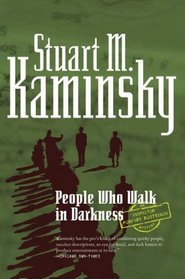 People Who Walk In Darkness (Inspector Rostnikov, Bk 15)