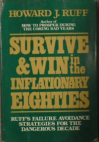 Survive and Win in the Inflationary Eighties