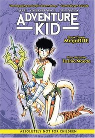 Adventure Kid - The Original Manga Book 3: MegaBITE (Adventure Kid)