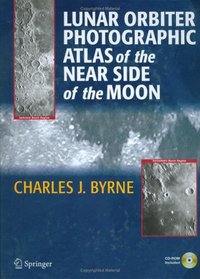 Lunar Orbiter Photographic Atlas of the Near Side of the Moon