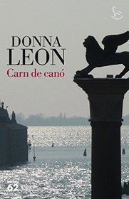 Carn de cano (Beastly Things) (Guido Brunetti, Bk 21) (Catalan Valencian Edition)