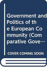 Government and Politics of the European Co (Comparative Government and Politics)