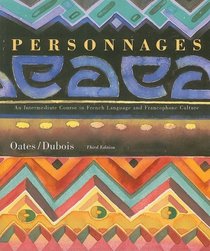 Personnages: An Intermediate Course in French Language and Francophone Culture