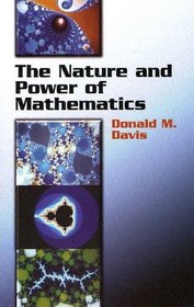 The Nature and Power of Mathematics (Dover Books on Mathematics)