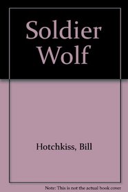 Soldier Wolf