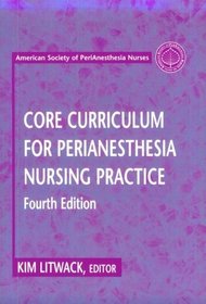 Core Curriculum for Perianesthesia Nursing Practice