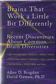 Brains That Work A Little Bit Differently: Recent Discoveries About Common Brain Diversities