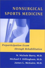 Nonsurgical Sports Medicine: Preparticipation Exam through Rehabilitation (Johns Hopkins Paperback)