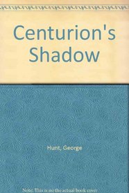 Centurion's Shadow