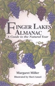 Finger Lakes Almanac: A Guide To The Natural Year