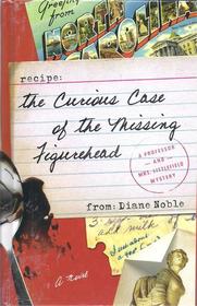 The Curious Case of the Missing Figurehead (A Professor and Mrs. Littlefield Mystery)