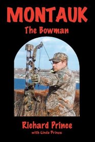 Montauk: The Bowman