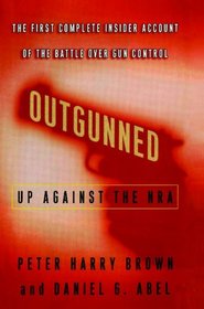 Outgunned: Up Against the NRA
