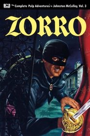 Zorro #3: Zorro Rides Again (Zorro: The Complete Pulp Adventures) (Volume 3)