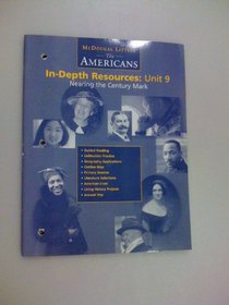 The Americans In-depth Resources: Unit 9 Nearing the Century Mark