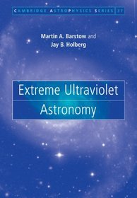 Extreme Ultraviolet Astronomy (Cambridge Astrophysics)